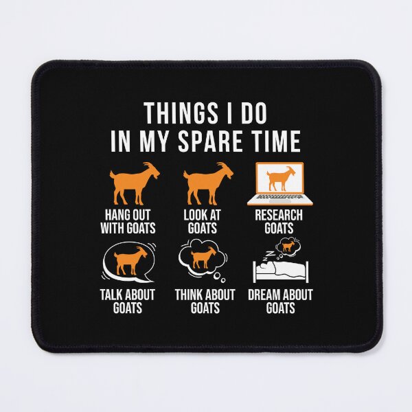 Item preview, Things i Do in My Spare Time - Funny Goat Lovers Gift designed and sold by Creative Angel.