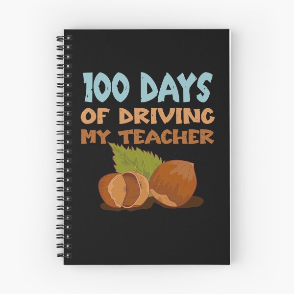 Item preview, 100 days of driving my teacher nuts designed and sold by KugiArt ⭐⭐⭐⭐⭐.