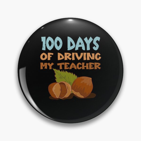 Item preview, 100 days of driving my teacher nuts designed and sold by KugiArt ⭐⭐⭐⭐⭐.
