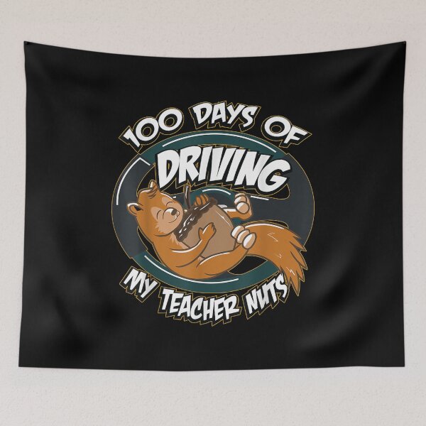 Item preview, 100 days of driving my teacher nuts designed and sold by KugiArt ⭐⭐⭐⭐⭐.