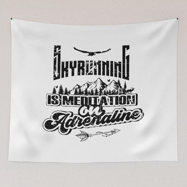Item preview, SKYRUNNING IS MEDITATION ON ADRENALINE designed and sold by HomeCoquette.