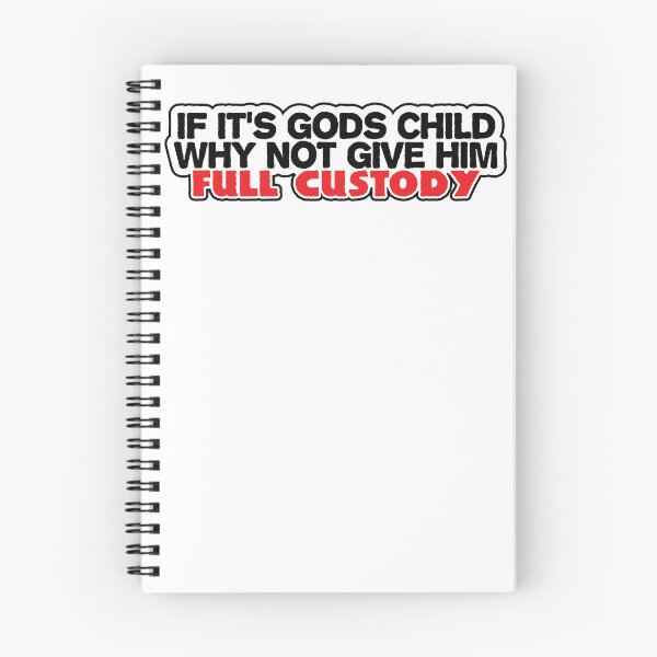 Item preview, If It's Gods Child, Why Not Give Him Full Custody designed and sold by CatBagz.