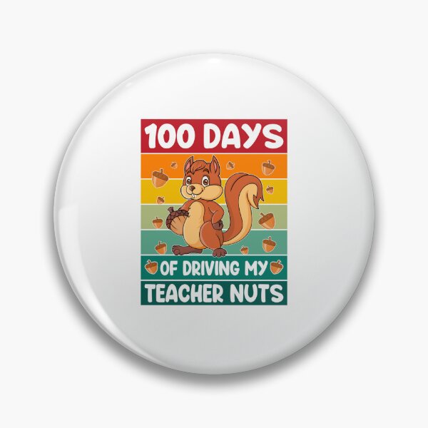 Item preview, 100 days of driving my teacher nuts designed and sold by KugiArt ⭐⭐⭐⭐⭐.