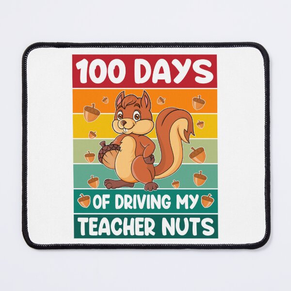 Item preview, 100 days of driving my teacher nuts designed and sold by KugiArt ⭐⭐⭐⭐⭐.
