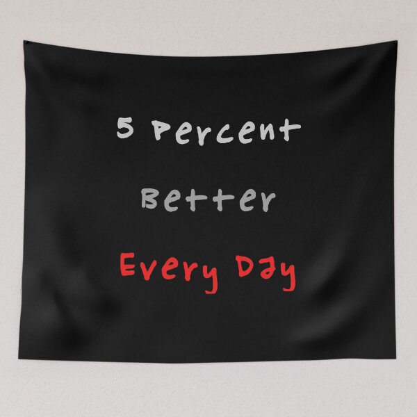 Item preview, 5 percent better every day designed and sold by HarriPaloma.