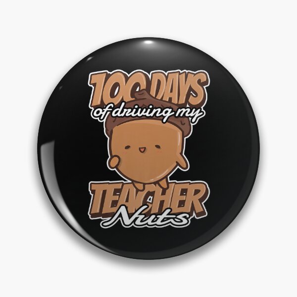 Item preview, 100 days of driving my teacher nuts designed and sold by KugiArt ⭐⭐⭐⭐⭐.