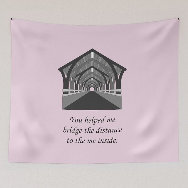 Item preview, Covered Bridge: You helped me bridge the distance to the me inside.   designed and sold by SomeGuyLou.