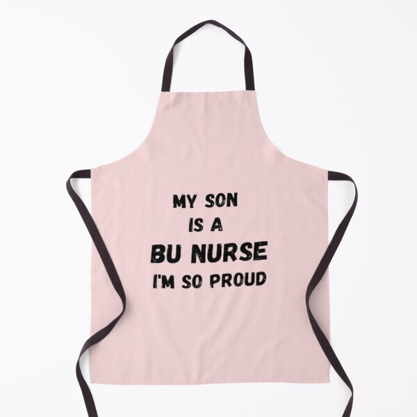 Item preview, My Son is a BU Nurse I'm so Proud designed and sold by MRentrepreneurs.