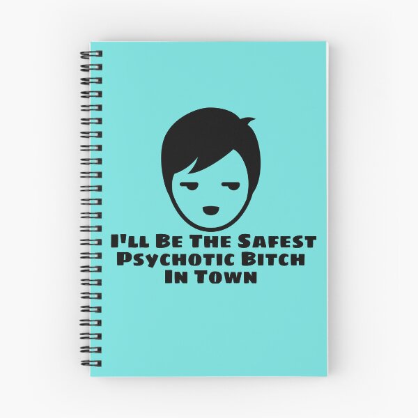 Item preview, I'll Be The Safest Psychotic Bitch In Town designed and sold by Indra Agrawal.