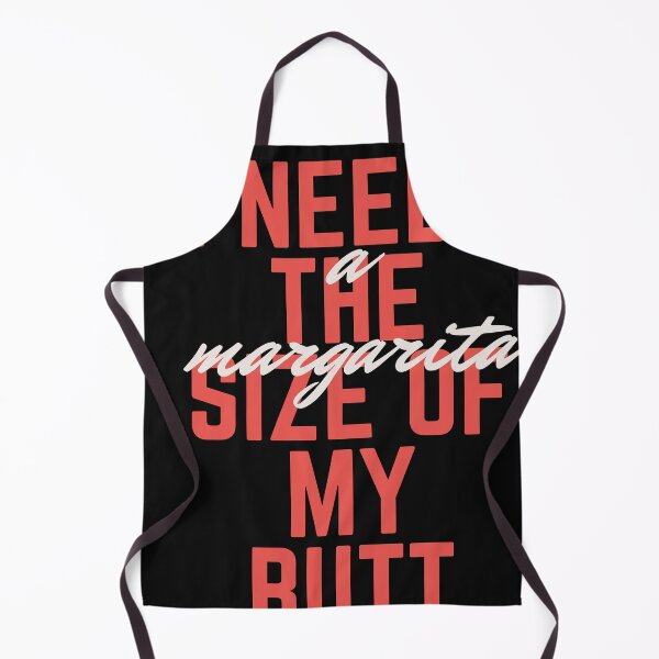 Item preview, I Need A Margarita The Size Of My Butt funny designed and sold by kakashi-sama.