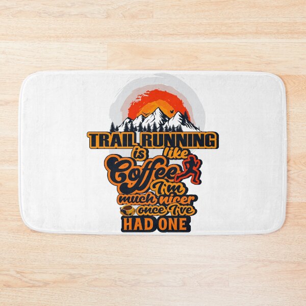 Item preview, TRAIL RUNNING IS LIKE COFFEE I AM MUCH NICER ONCE I VE HAD ONE designed and sold by HomeCoquette.