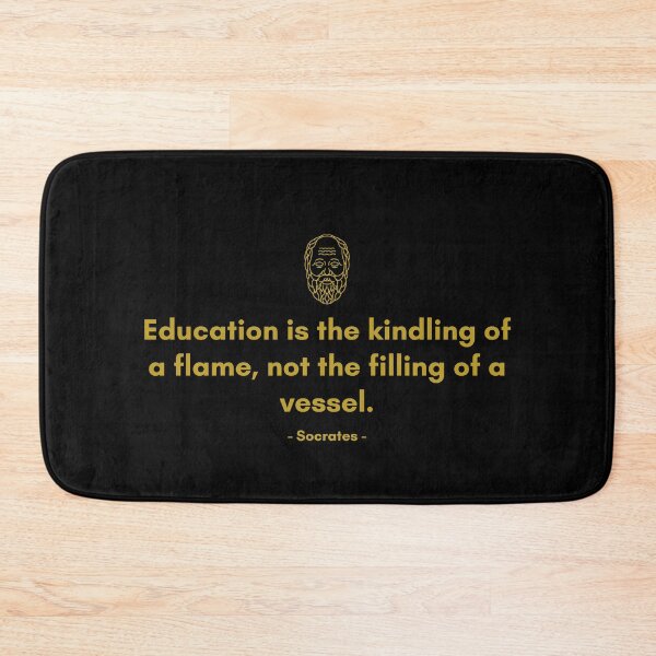 Item preview, Education is the kindling of a flame, not the filling of a vessel. - Quote from Socrates designed and sold by Philosopherous.
