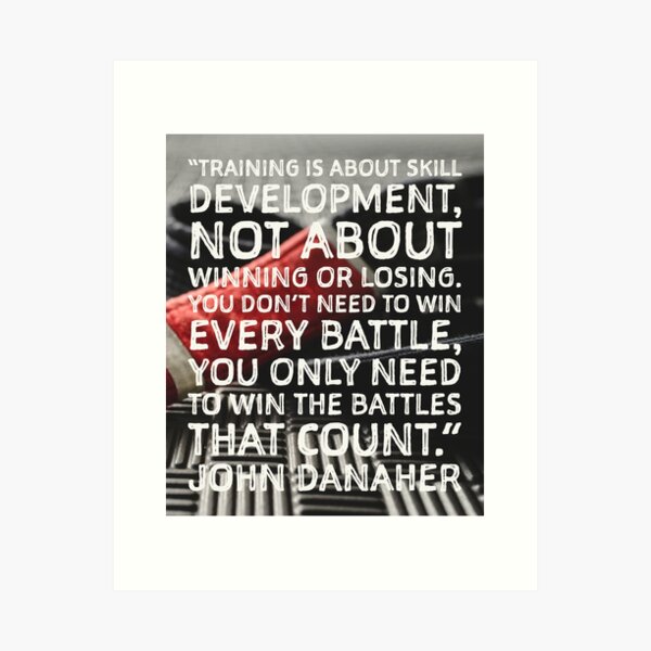 Artikel-Vorschau von “Training is about skill development..." John Danaher, designt und verkauft von Maestroedems.