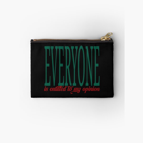 Item preview, Everyone Is Entitled To My Opinion   designed and sold by audreytrujillo2.