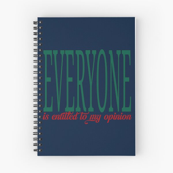 Item preview, Everyone Is Entitled To My Opinion   designed and sold by audreytrujillo2.
