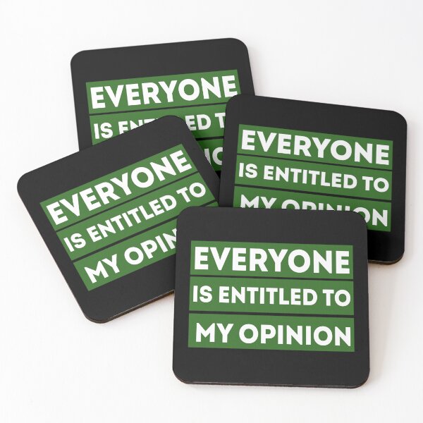 Item preview, Everyone is Entitled to My Opinion  Funny Sarcastic Comment Sarcasm Humor Saying Phrase for Men Wom  designed and sold by audreytrujillo2.