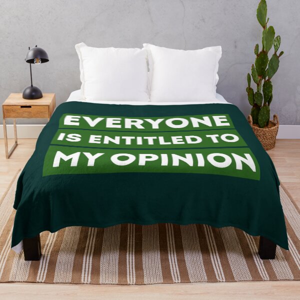 Item preview, Everyone is Entitled to My Opinion  Funny Sarcastic Comment Sarcasm Humor Saying Phrase for Men Wom  designed and sold by audreytrujillo2.