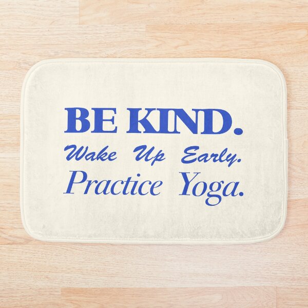 Item preview, Be Kind, Wake Up Early, Practice Yoga | Positive Affirmation designed and sold by deepwebtshirts.