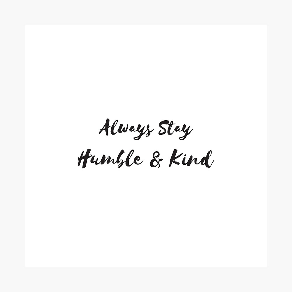 quotes about being humble and kind