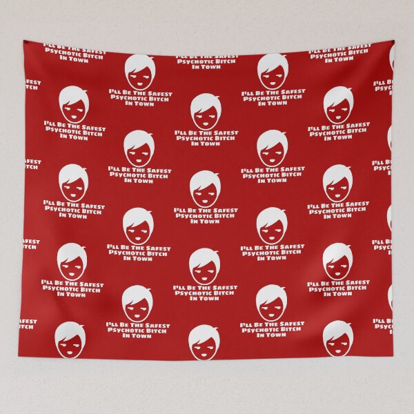Item preview, I'll Be The Safest Psychotic Bitch In Town designed and sold by Indra Agrawal.