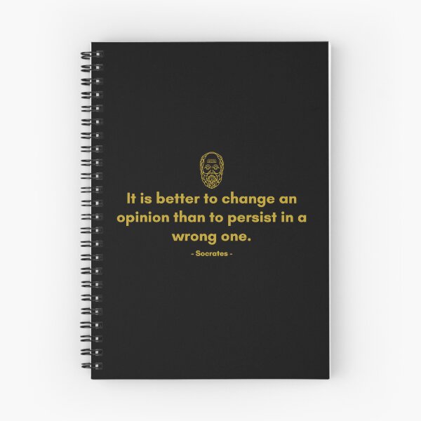 Item preview, It is better to change an opinion than to persist a wrong one. - Quote from Socrates designed and sold by Philosopherous.