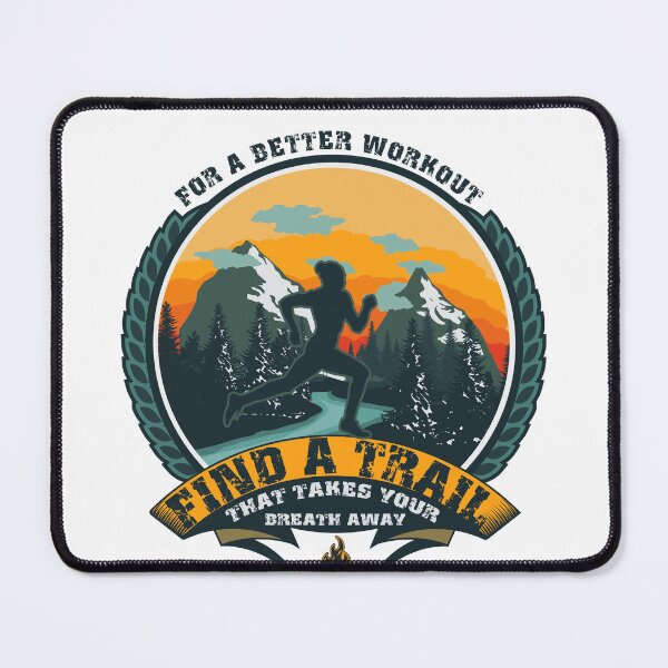 Item preview, RUNNING QUOTE FOR A BETTER WORKOUT FIND A TRAIL THAT TAKES YOUR BREATH AWAY designed and sold by HomeCoquette.