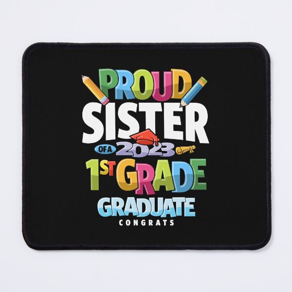 Item preview, Proud Sister of a 1st Grade Class of 2023 Graduation designed and sold by cidolopez.