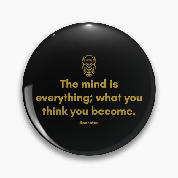Item preview, The mind is everything; what you think you become. - Quote from Socrates designed and sold by Philosopherous.