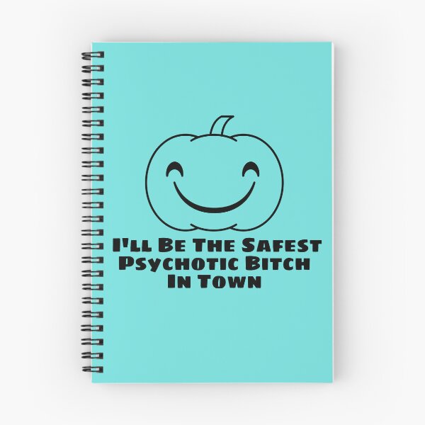 Item preview, I'll Be The Safest Psychotic Bitch In Town designed and sold by Indra Agrawal.