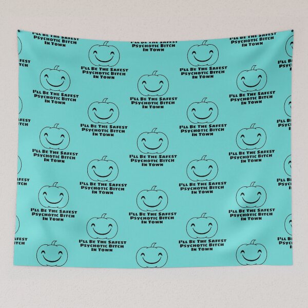 Item preview, I'll Be The Safest Psychotic Bitch In Town designed and sold by Indra Agrawal.