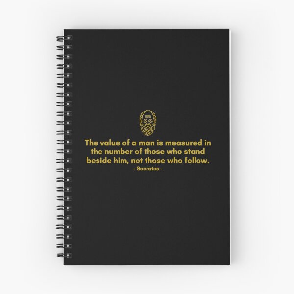 Item preview, The value of a man is measured in the number of those who stand beside him, not those who follow. - Quote from Socrates designed and sold by Philosopherous.