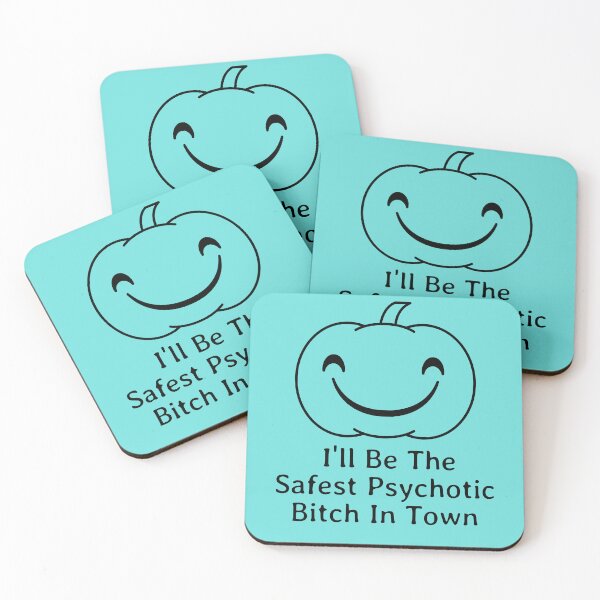Item preview, I'll Be The Safest Psychotic Bitch In Town designed and sold by Indra Agrawal.