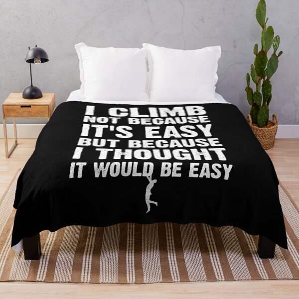 Item preview, Climbing Bouldering Wall Climber Funny Saying Climbing Not Because It's Easy Gym Gifts designed and sold by MerchStudy.