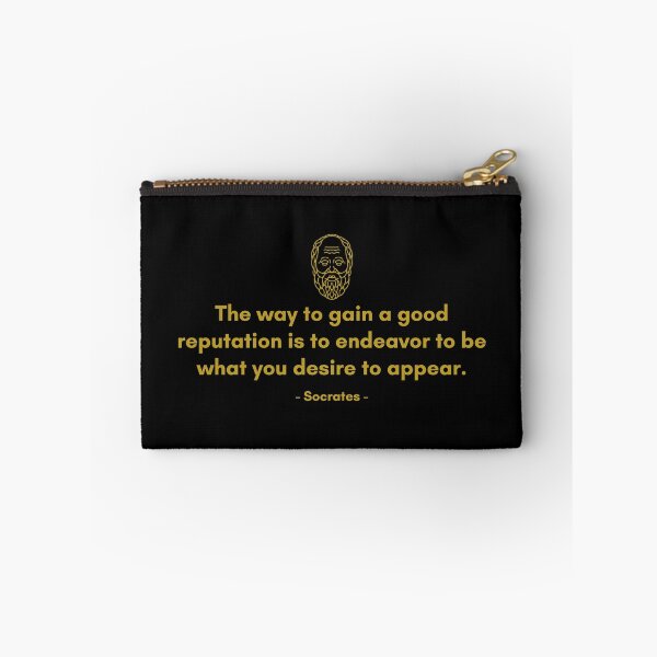 Item preview, The way to gain a good reputation is to endeavor to be what you desire to appear. - Quote from Socrates designed and sold by Philosopherous.
