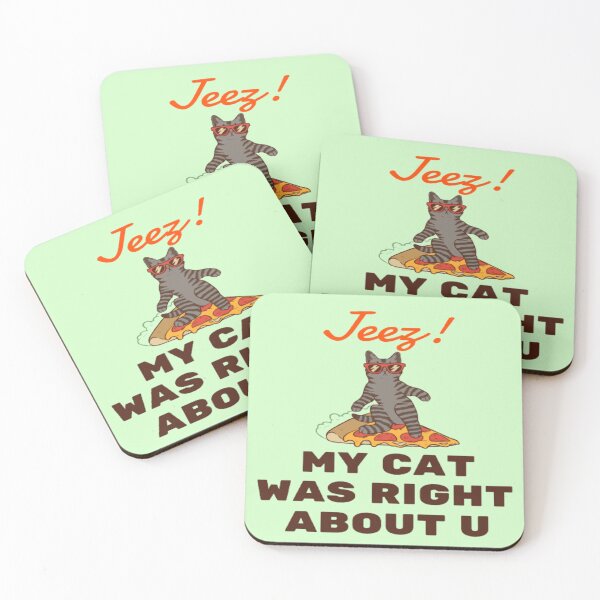 Item preview, Jeez My Cat Was Right About U designed and sold by surprise-to-me.
