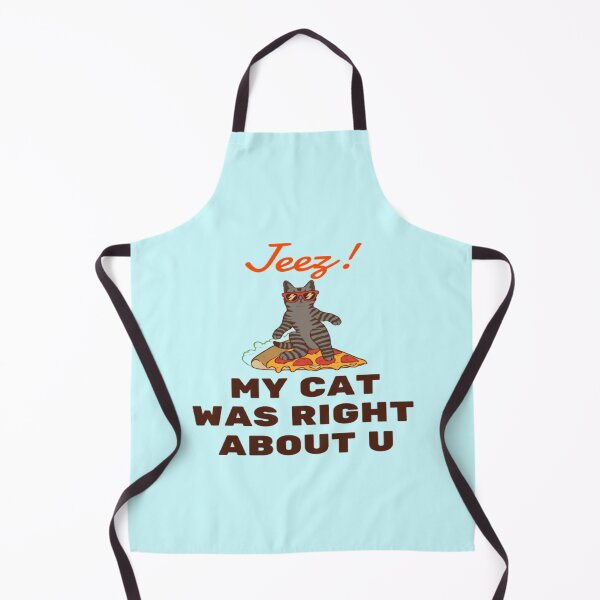 Item preview, Jeez My Cat Was Right About U designed and sold by surprise-to-me.