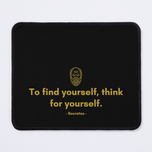Item preview, To find yourself, think for yourself. - Quote from Socrates designed and sold by Philosopherous.