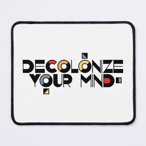 Item preview, Decolonize Your Mind designed and sold by froastland.