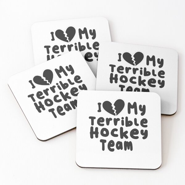 Item preview, I Love My Terrible Hockey Team  designed and sold by SheIsAQueen.