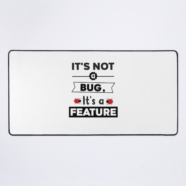Item preview, It's Not A Bug It's A Feature , Computer Nerd Tech Support Gift for Developers, IT Professionals, and Programming Students designed and sold by stapodstore.