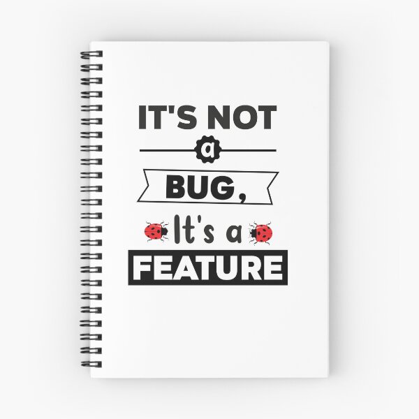 Item preview, It's Not A Bug It's A Feature , Computer Nerd Tech Support Gift for Developers, IT Professionals, and Programming Students designed and sold by stapodstore.