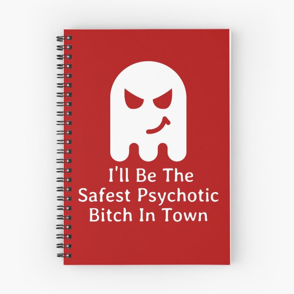 Item preview, I'll Be The Safest Psychotic Bitch In Town designed and sold by Indra Agrawal.