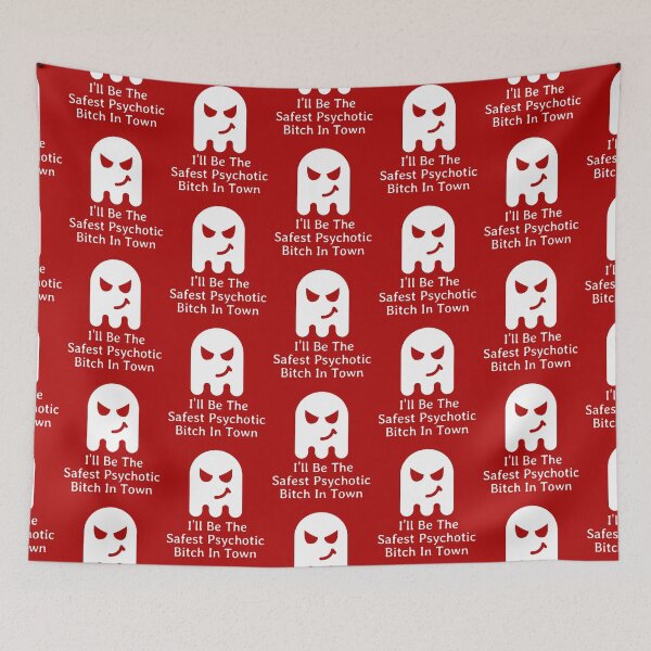 Item preview, I'll Be The Safest Psychotic Bitch In Town designed and sold by Indra Agrawal.