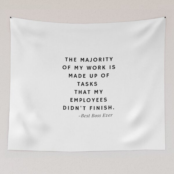 Item preview, Best Boss Ever Quotes about Tasks (White) designed and sold by nipanee.