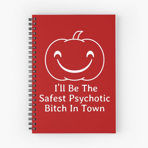 Item preview, I'll Be The Safest Psychotic Bitch In Town designed and sold by Indra Agrawal.