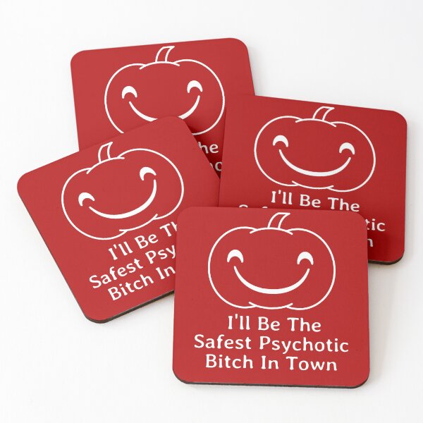 Item preview, I'll Be The Safest Psychotic Bitch In Town designed and sold by Indra Agrawal.