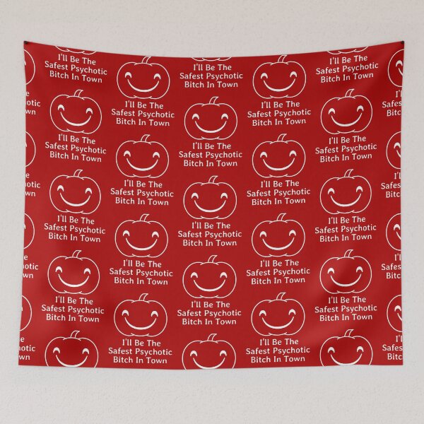 Item preview, I'll Be The Safest Psychotic Bitch In Town designed and sold by Indra Agrawal.
