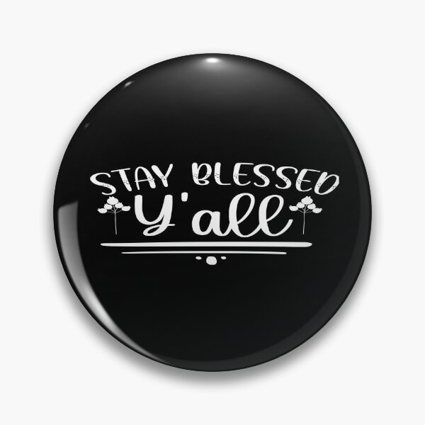 Item preview, Stay Blessed Y'all designed and sold by phassystore.