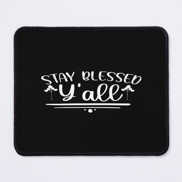Item preview, Stay Blessed Y'all designed and sold by phassystore.