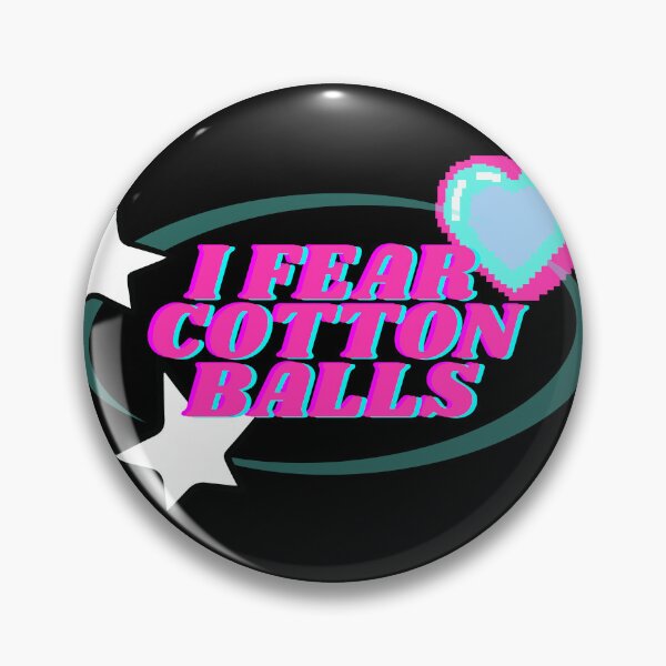 Item preview, I fear cotton balls designed and sold by Allison Sharaf.
